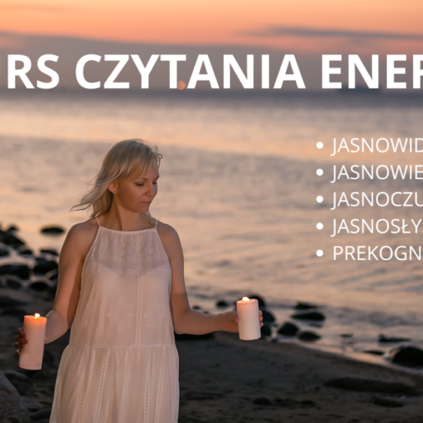 Kurs czytania energii